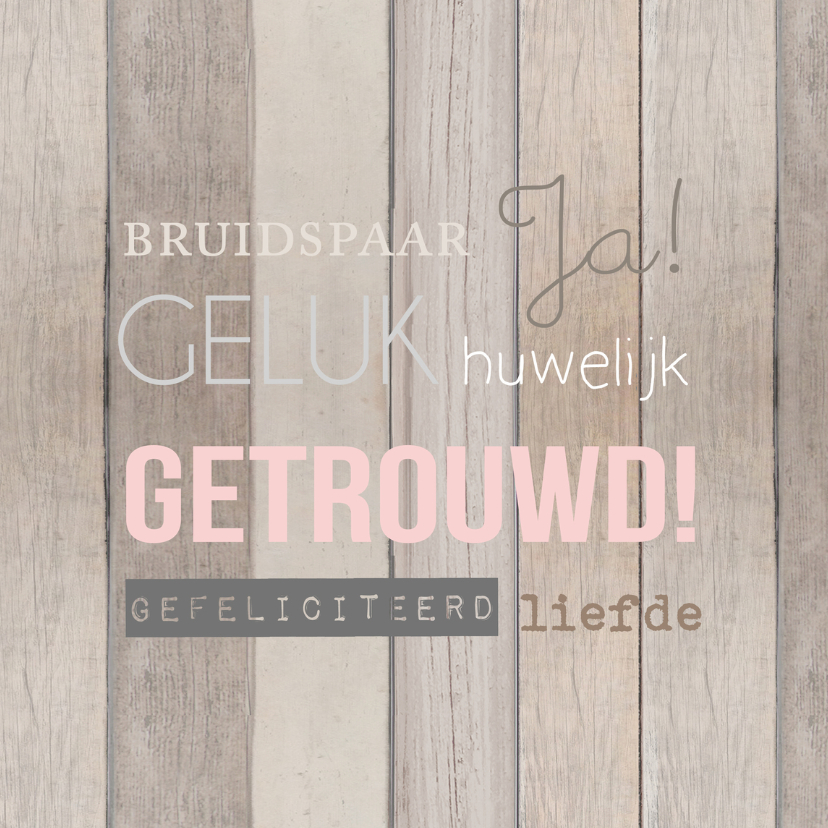 Goede Felicitatie huwelijk hout tekst | Kaartje2go HW-36