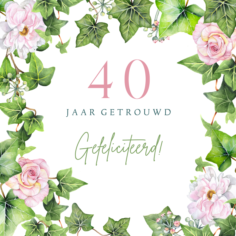 Felicitatiekaarten - Felicitatie jubileum klimop rozen