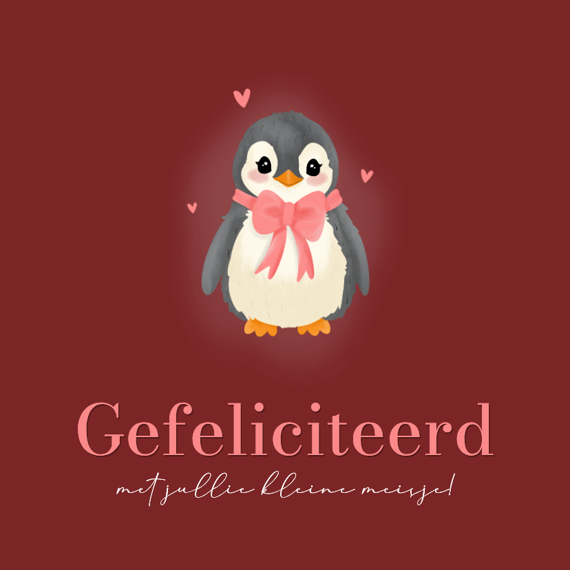 Felicitatiekaarten - Felicitatie kaartje meisje met pinguïn strikje