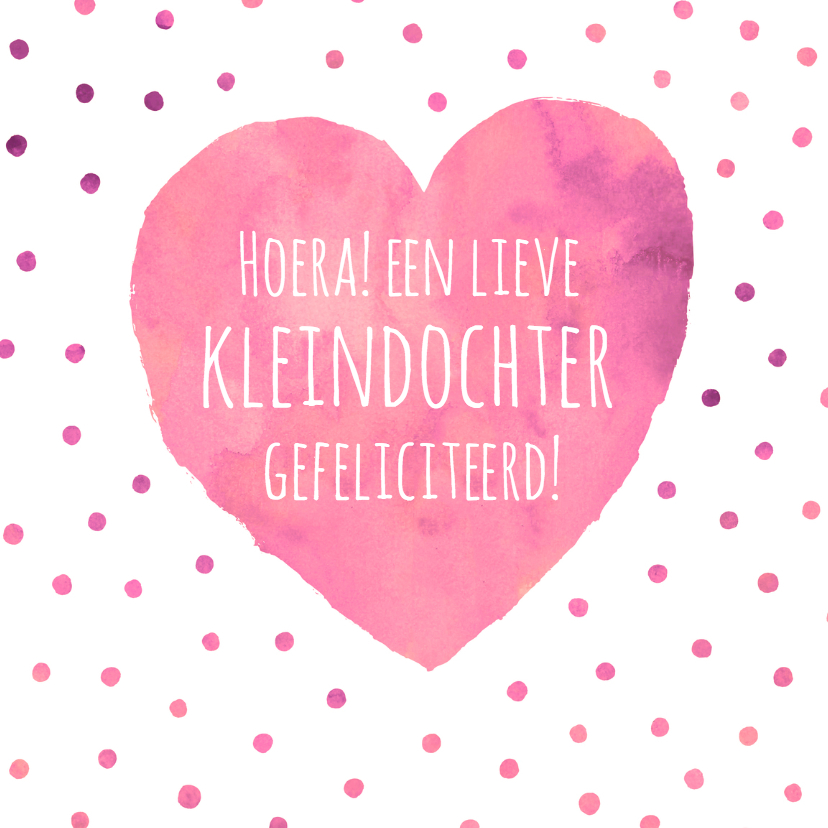 Felicitatie kleindochter hartje - Felicitatiekaarten Felicitatiekaarten - Felicitatie kleindochter hartje