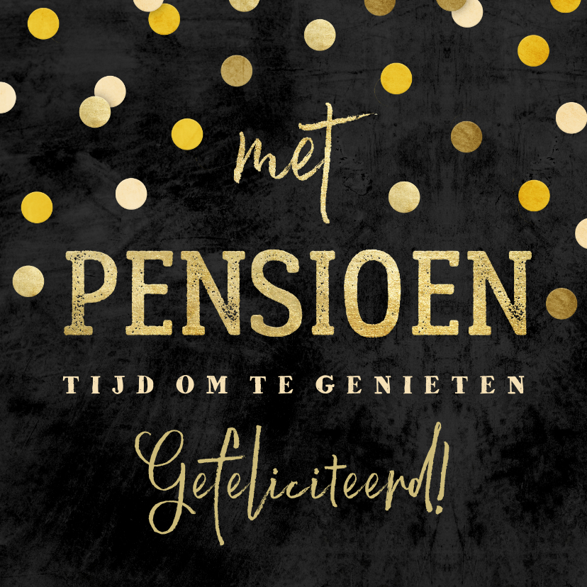 Felicitatiekaarten - Felicitatie krijtbord gouden 'met pensioen' met confetti