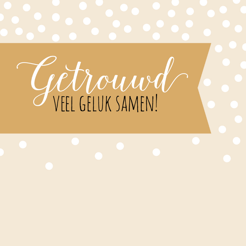 Felicitatie trouwen Dots - HB - Felicitatiekaarten Felicitatiekaarten - Felicitatie trouwen Dots - HB