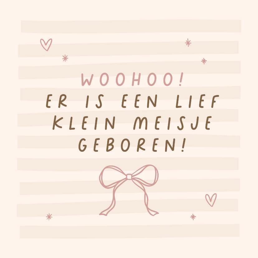 Felicitatie woohoo een lief klein meisje met strik - Felicitatiekaarten Felicitatiekaarten - Felicitatie woohoo een lief klein meisje met strik