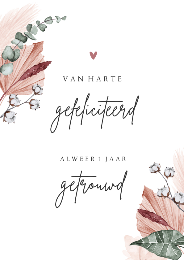 Felicitatiekaarten - Felicitatiekaart 1 jaar getrouwd met droogbloemen 