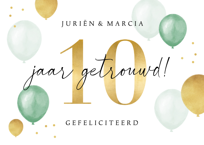 Felicitatiekaarten - Felicitatiekaart 10 jaar getrouwd goud ballonnen huwelijk