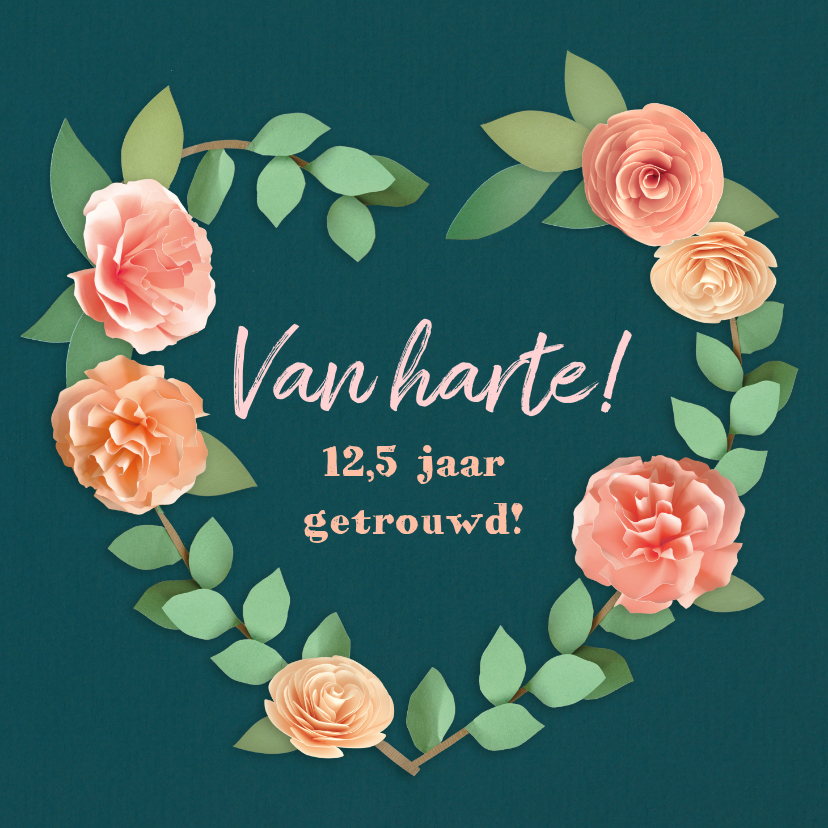 Felicitatiekaarten - Felicitatiekaart 12,5 jaar getrouwd bloemenhart