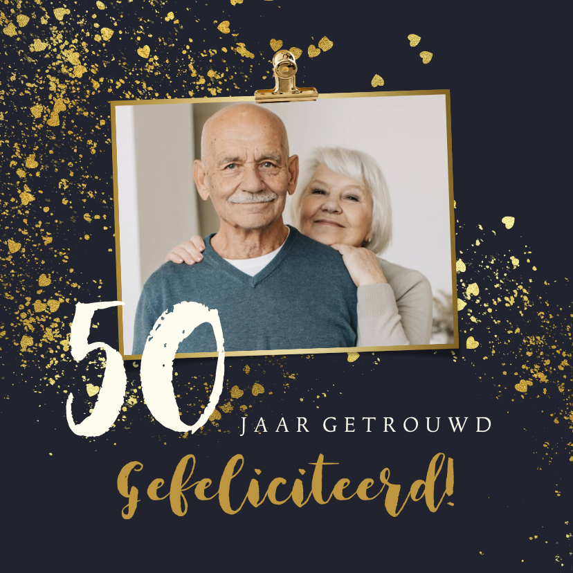 Felicitatiekaarten - Felicitatiekaart 50 jaar getrouwd goud foto confetti