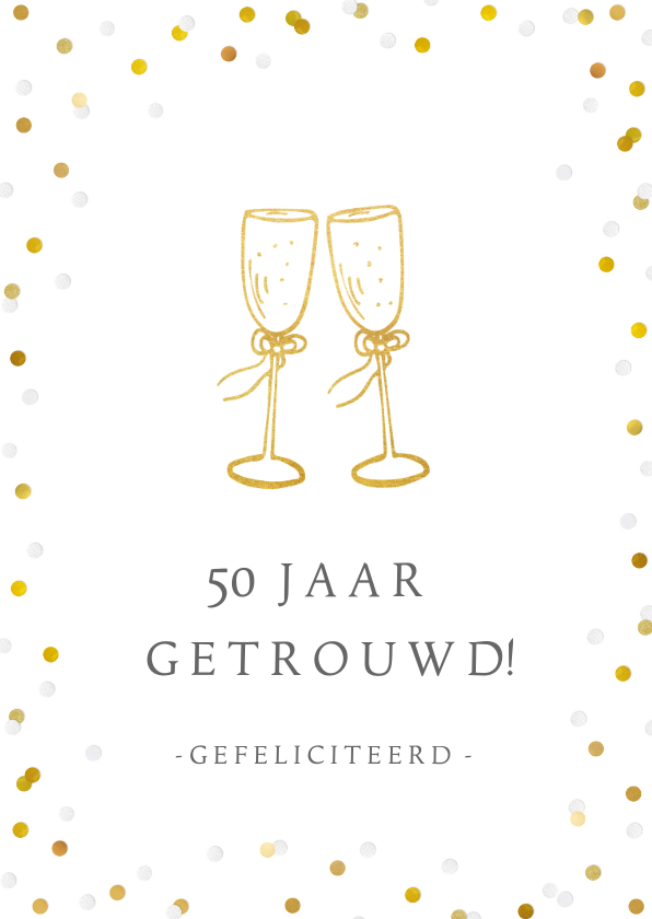 Hedendaags Felicitatiekaart 50 jaar getrouwd met | Kaartje2go JN-67