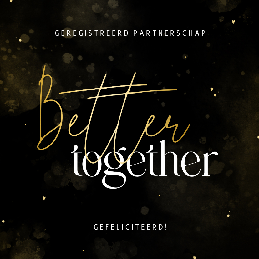 Felicitatiekaarten - Felicitatiekaart better together zwart met waterverf