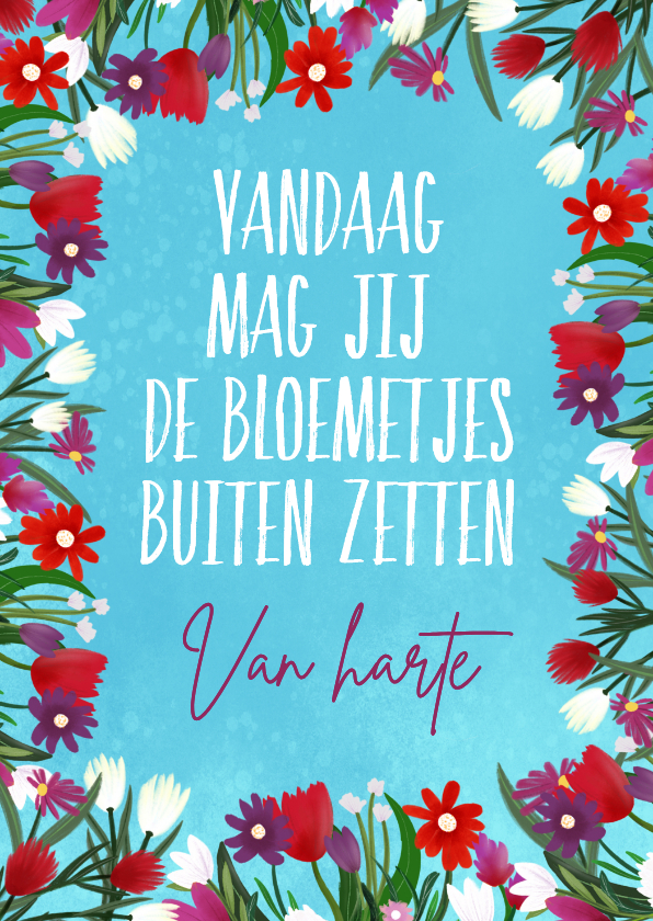 Felicitatiekaart 'Bloemetjes buiten zetten' - Felicitatiekaarten Felicitatiekaarten - Felicitatiekaart 'Bloemetjes buiten zetten'