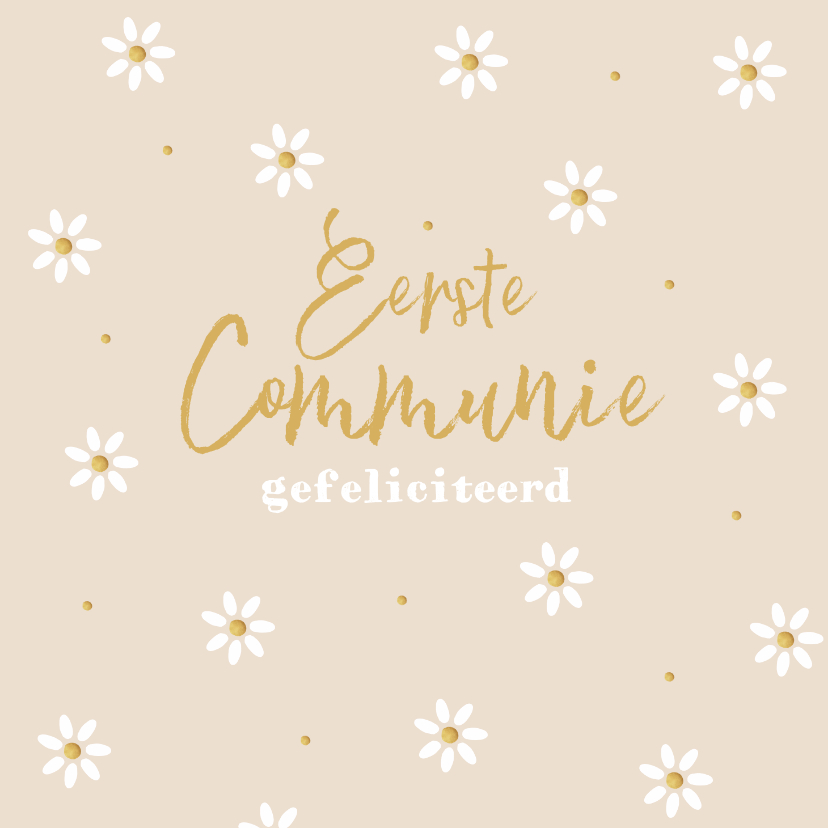 Felicitatiekaarten - Felicitatiekaart bloemetjes margrietjes communie meisje goud