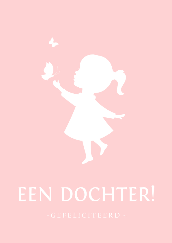 Felicitatiekaarten - Felicitatiekaart dochter silhouet meisje met vlinder