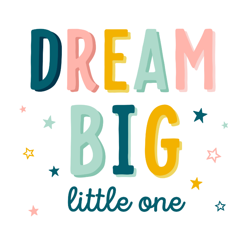 Felicitatiekaart dream big - Felicitatiekaarten Felicitatiekaarten - Felicitatiekaart dream big