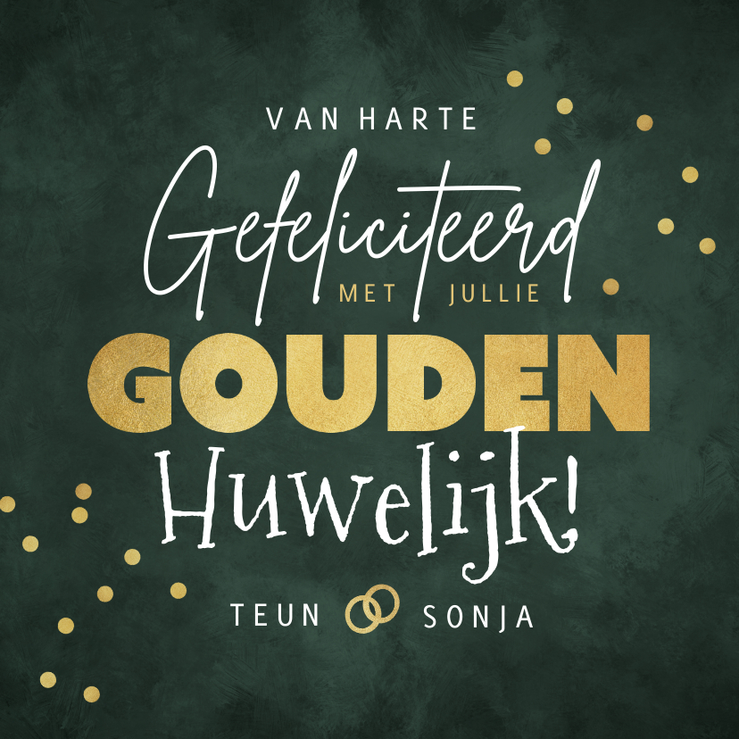Felicitatiekaarten - Felicitatiekaart gouden huwelijk goud confetti 50 jaar groen