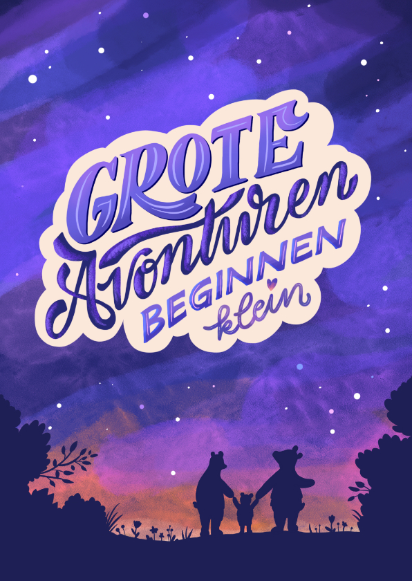 Felicitatiekaarten - Felicitatiekaart grote avonturen beginnen klein