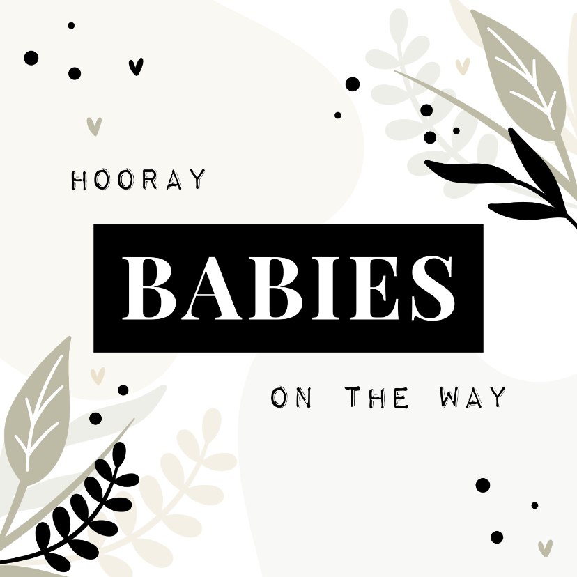 Felicitatiekaarten - Felicitatiekaart hooray babies on the way met blaadjes