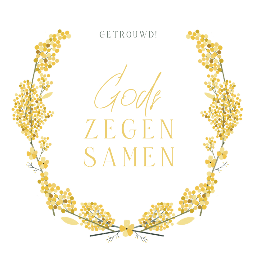 Felicitatiekaarten - Felicitatiekaart huwelijk christelijk Gods zegen gele mimosa