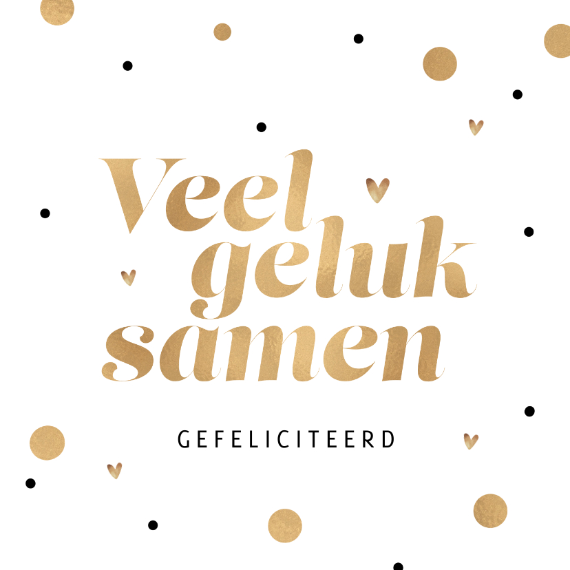 Felicitatiekaarten - Felicitatiekaart huwelijk trouwen veel geluk samen