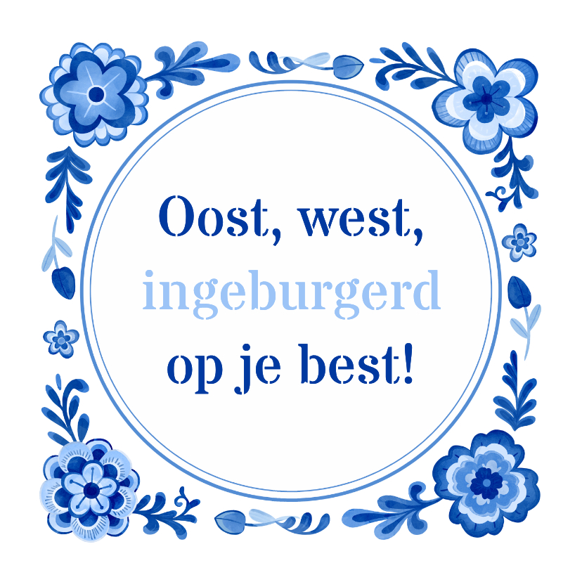 Felicitatiekaart inburgering Nederland delfts blauw tegeltje - Felicitatiekaarten Felicitatiekaarten - Felicitatiekaart inburgering Nederland delfts blauw tegeltje
