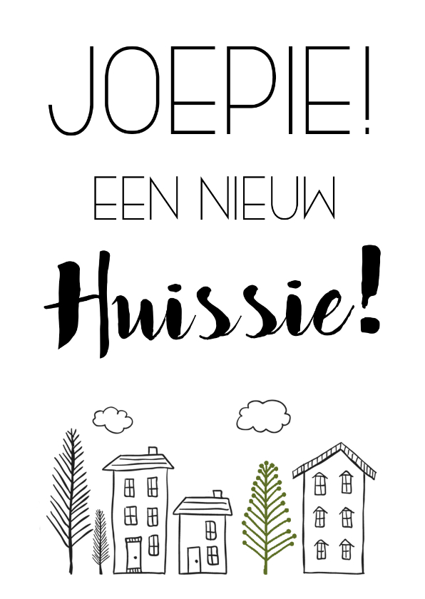 Felicitatiekaart joepie een nieuw huissie - Felicitatiekaarten Felicitatiekaarten - Felicitatiekaart joepie een nieuw huissie