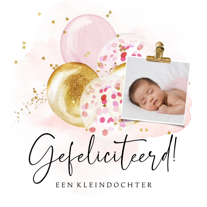 Felicitatiekaarten - Felicitatiekaart kleindochter ballonnen confetti goudlook