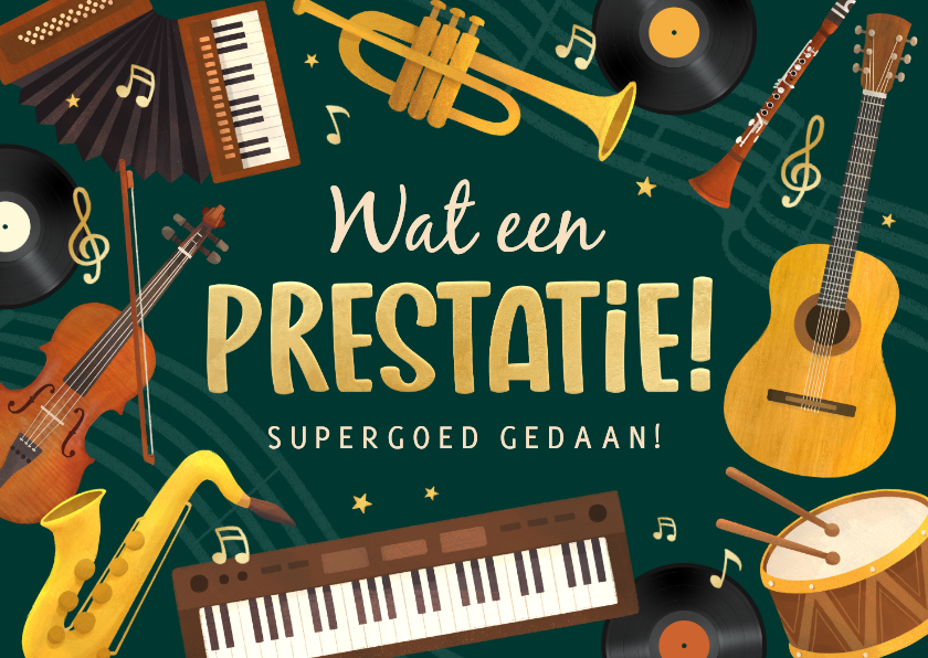 Felicitatiekaarten - Felicitatiekaart muziek instrumenten prestatie goed gedaan
