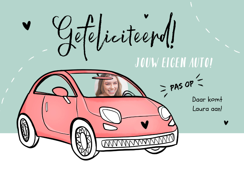 Felicitatiekaarten - Felicitatiekaart nieuwe auto verjaardag rijbewijs meisje