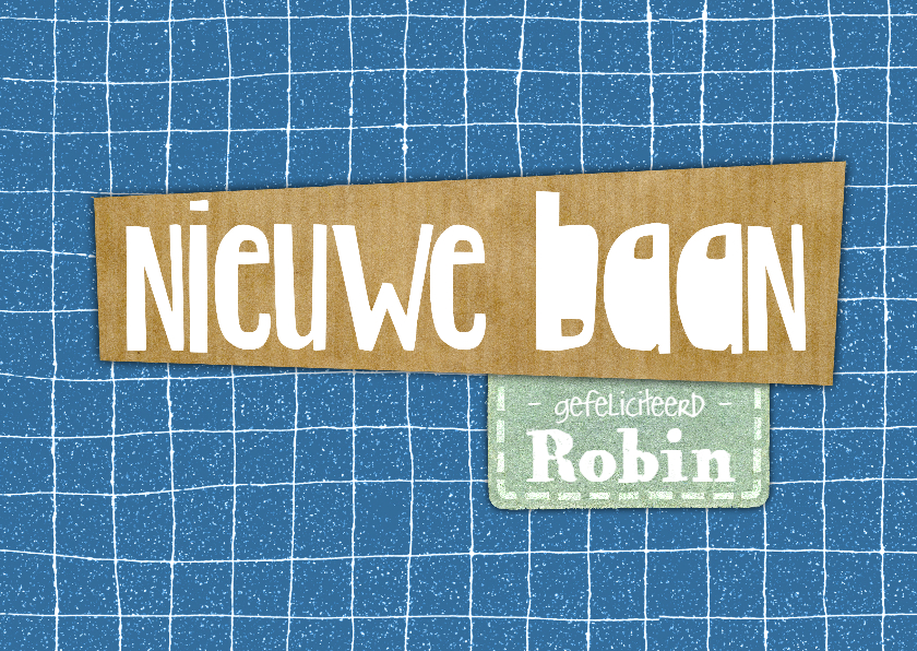 felicitatiekaart nieuwe baan naam - Felicitatiekaarten Felicitatiekaarten - felicitatiekaart nieuwe baan naam