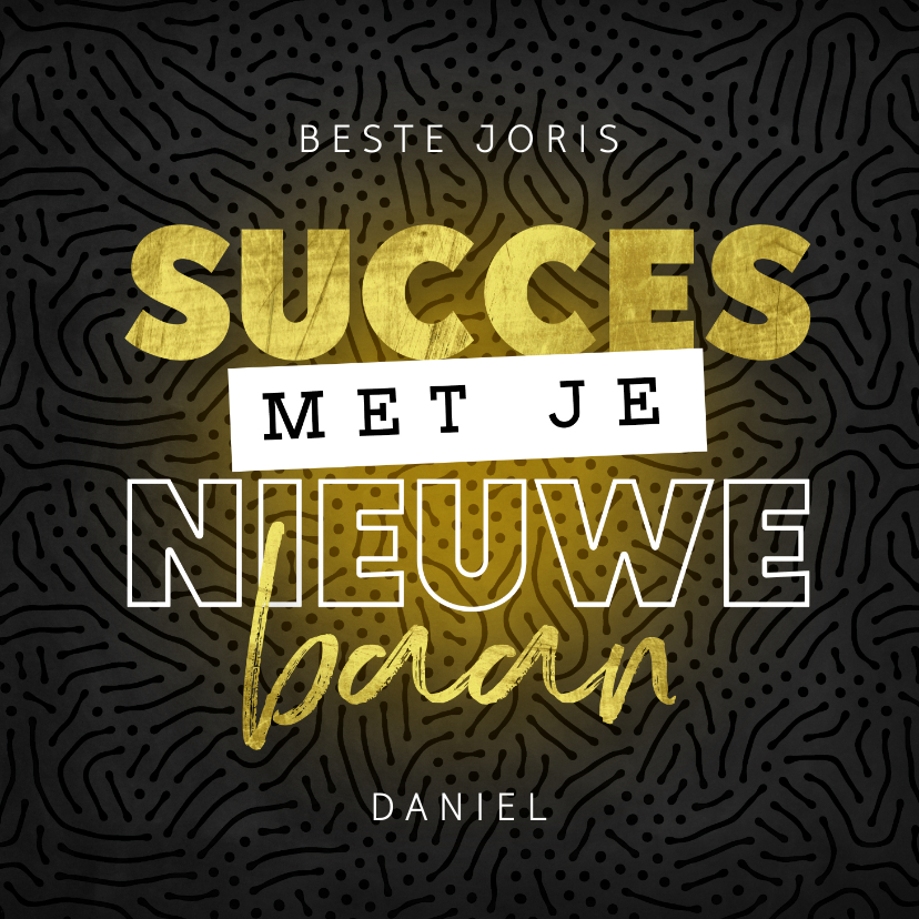 Felicitatiekaart nieuwe baan stijlvol stoer man goud typo - Felicitatiekaarten Felicitatiekaarten - Felicitatiekaart nieuwe baan stijlvol stoer man goud typo
