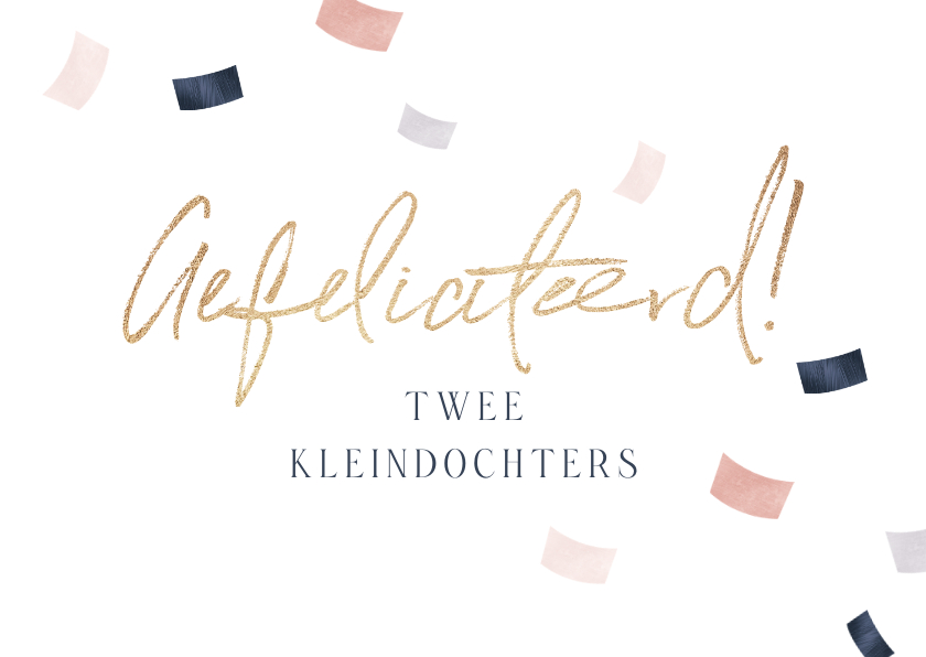 Felicitatiekaarten - Felicitatiekaart opa oma kleinkind kleindochters confetti