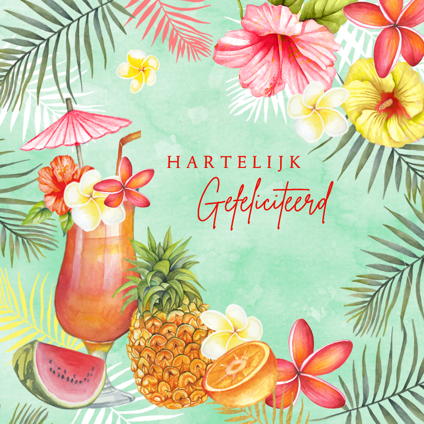 Felicitatiekaart tropische cocktail - Felicitatiekaarten Felicitatiekaarten - Felicitatiekaart tropische cocktail