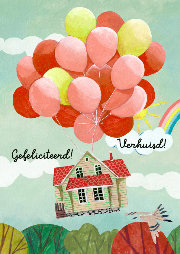 Felicitatiekaart verhuizen huis met ballonnen en regenboog - Felicitatiekaarten Felicitatiekaarten - Felicitatiekaart verhuizen huis met ballonnen en regenboog