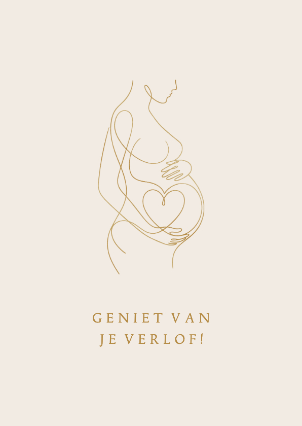 Felicitatiekaart verlof lijntekening zwangerschap beige - Felicitatiekaarten Felicitatiekaarten - Felicitatiekaart verlof lijntekening zwangerschap beige