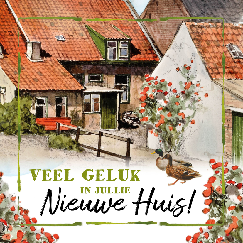 Felicitatiekaarten - Felicitatiekaart voor nieuwe woning Hollands huisje