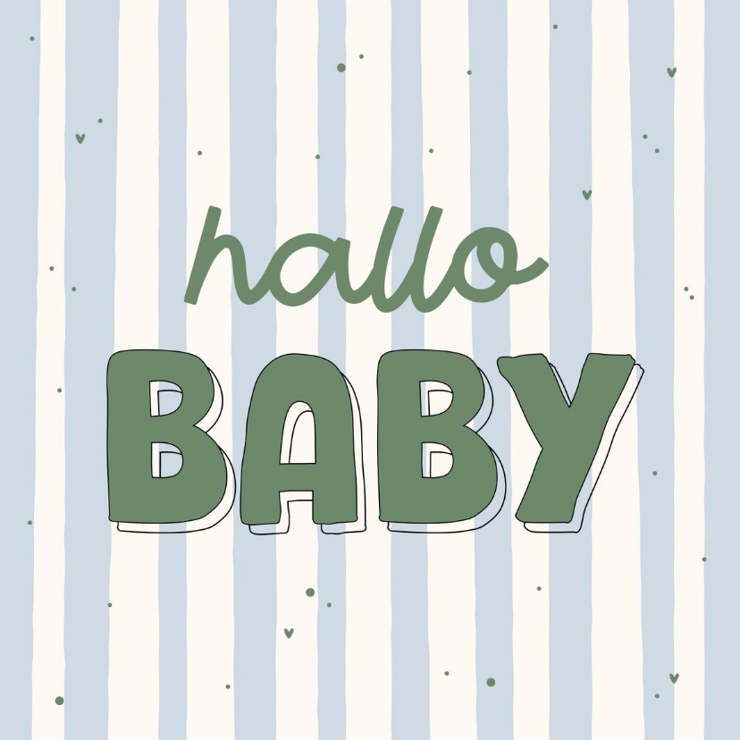 Felicitatiekaartje hallo baby blauw gestreept hartjes - Felicitatiekaarten Felicitatiekaarten - Felicitatiekaartje hallo baby blauw gestreept hartjes