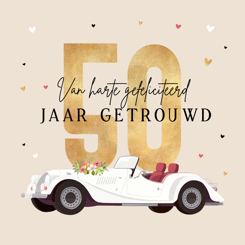 Felicitatiekaarten - Felicitatiekaartje met oldtimer en gouden 50 jaar hartjes