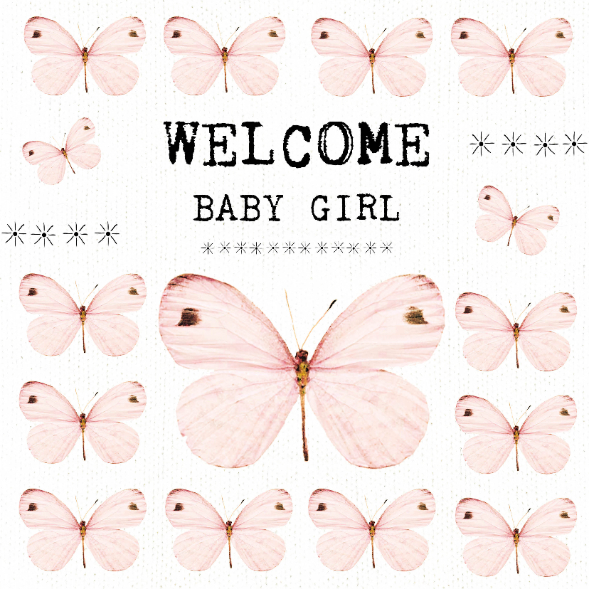 Geboortefelicitatiekaart Welcome Baby Girl met vlinders - Felicitatiekaarten Felicitatiekaarten - Geboortefelicitatiekaart Welcome Baby Girl met vlinders