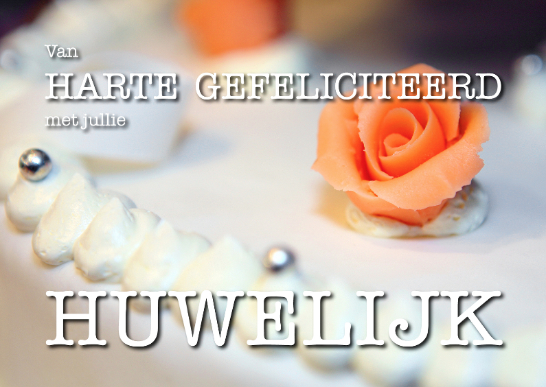 Gefeliciteerd Huwelijk Taart - Felicitatiekaarten Felicitatiekaarten - Gefeliciteerd Huwelijk Taart