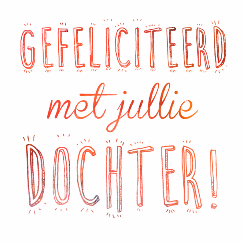 Spiksplinternieuw Gefeliciteerd met dochter - Felicitatiekaarten | Kaartje2go XV-34