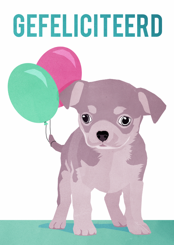 Gefeliciteerd - met puppy - Felicitatiekaarten Felicitatiekaarten - Gefeliciteerd - met puppy