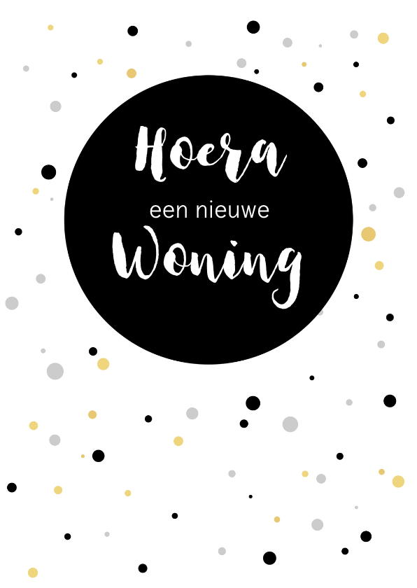 Gefeliciteerd nieuwe woning met stippen - Felicitatiekaarten Felicitatiekaarten - Gefeliciteerd nieuwe woning met stippen