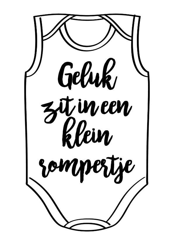 Geluk zit in een rompertje - Felicitatiekaarten Felicitatiekaarten - Geluk zit in een rompertje