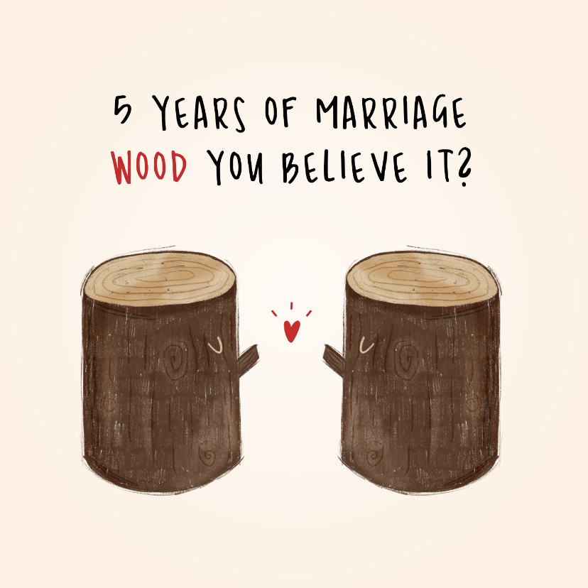 Felicitatiekaarten - Grappig felicitatiekaartje met twee bomen - houten huwelijk
