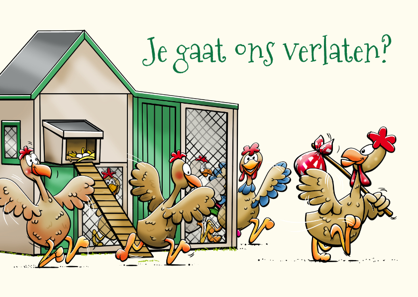 Felicitatiekaarten - Grappige felicitatiekaart met kippen bij een kippenhok