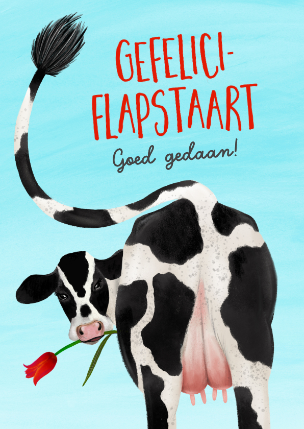 Grappige felicitatiekaart met koe en lange staart - Felicitatiekaarten Felicitatiekaarten - Grappige felicitatiekaart met koe en lange staart
