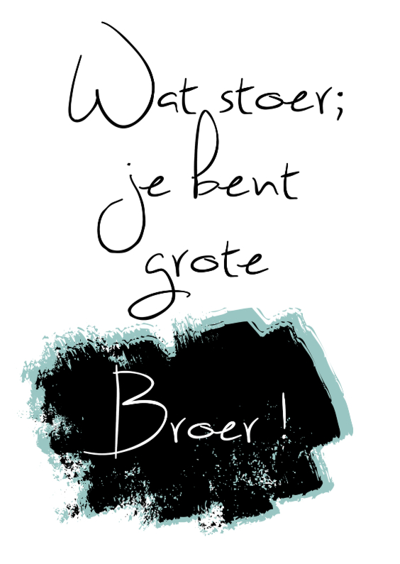 grote broer - made4you - Felicitatiekaarten Felicitatiekaarten - grote broer - made4you