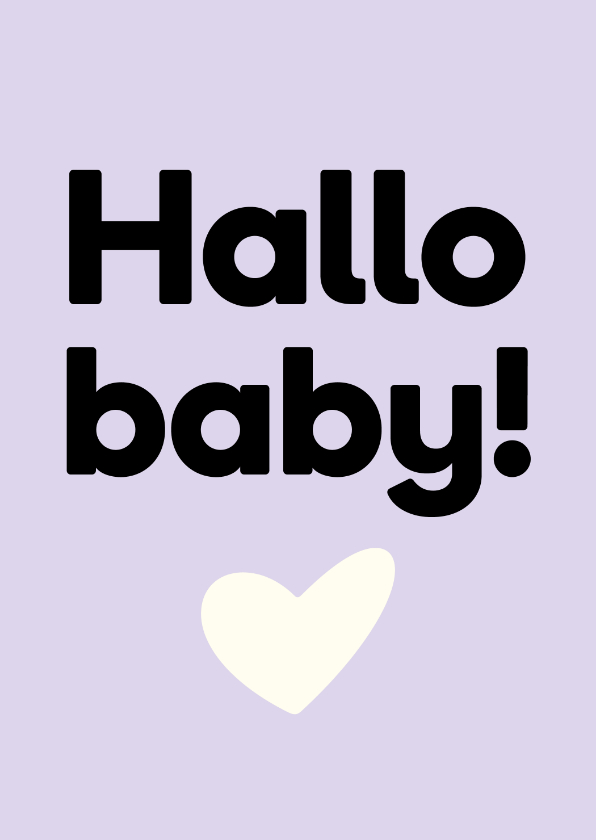 Felicitatiekaarten - Hallo baby felicitatiekaartje met hartje