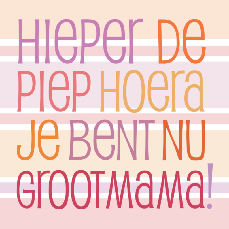 Felicitatiekaarten - Hoera je bent grootmama