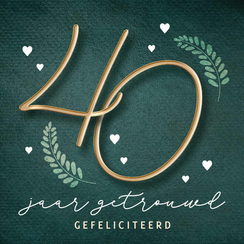 Felicitatiekaarten - Huwelijksjubileum felicitatiekaart 40 jaar met getal