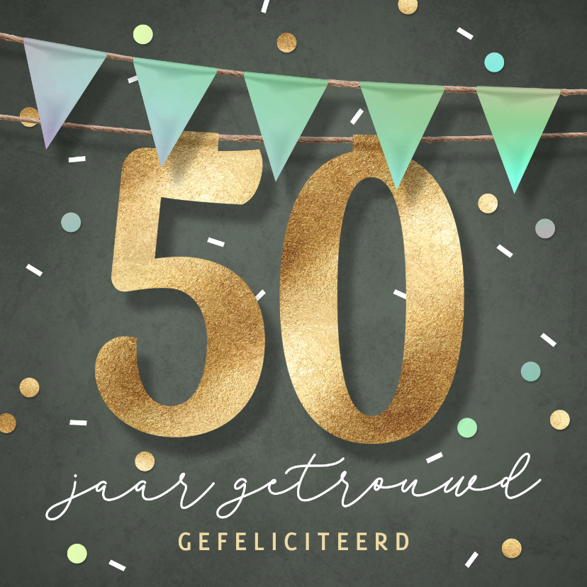Felicitatiekaarten - Huwelijksjubileum felicitatiekaart 50 jaar confetti